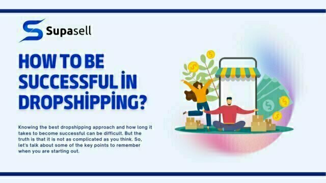 How to Be Successful in Dropshipping?